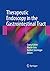 Therapeutic Endoscopy in the Gastrointestinal Tract