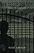 The Sleep Trilogy: Book II:...