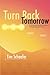Turn Back Tomorrow: A Deliciously Indelicate Gambol Through Time and Space