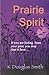 Prairie Spirit: A Memoir