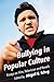 Bullying in Popular Culture: Essays on Film, Television and Novels