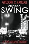 Chicago Swing: A Tony Alfano Thriller (Detective Tony Alfano) Chicago Swing: A Tony Alfano Thriller (Detective Tony Alfano)