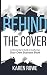 Behind the Cover: A Ghostwriter's Guide to Authoring Your Own Business Book