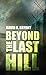 Beyond The Last Hill