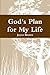 God's Plan for My Life by Joyce Brown
