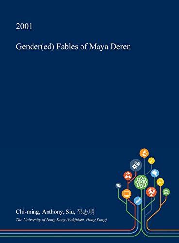 Gender(ed) Fables of Maya Deren