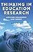 Thinking in Education Research by Nick Peim Thinking in Education Research by Nick Peim