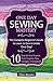 Sewing: One Day Sewing Mastery: The Complete Beginner's Guide to Learn to Sew in Under 1 Day! - 10 Step by Step Projects That Inspire You - Images Included (CRAFTS FOR EVERYBODY)