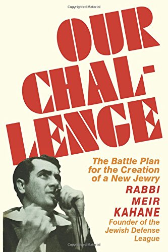 Our Challenge: Battle Plan for the Creation of a New Jewry (Paperback)