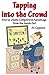 Tapping into the Crowd: How...