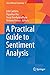 A Practical Guide to Sentim...