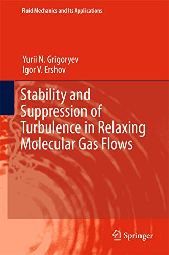 Stability and Suppression of Turbulence in Relaxing Molecular Gas Flows (Fluid Mechanics and Its Applications, 117)