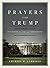 Prayers for Trump: Petitions for the 45th President