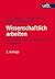 Wissenschaftlich arbeiten: Ein Leitfaden für Studierende der Geographie