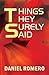 Things They Surely Said by Daniel Romero