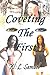 Coveting the First by W.L. Samuel