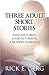 Three adult short stories: ...