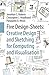 Five Design-Sheets: Creative Design and Sketching for Computing and Visualisation