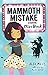 Mammoth Mistake by Alex Miles