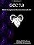 GCC 7.0 GNU Compiler Collec...