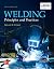 Welding: Principles and Practices