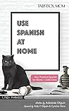 Use Spanish At Home