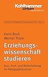 Erziehungswissenschaft Studieren: Aus-, Fort- Und Weiterbildung Im Padagogikstudium
