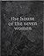 The House Of The Seven Women