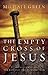 Empty Cross of Jesus
