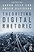 Theorizing Digital Rhetoric