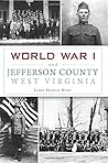 World War I and Jefferson County, West Virginia (Military)