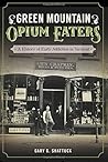 Green Mountain Opium Eaters: A History of Early Addiction in Vermont