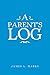 A Parent’s Log