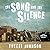 The Song and the Silence: A Story about Family, Race, and What Was Revealed in a Small Town in the Mississippi Delta While Searching for Booker Wright