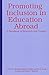 Promoting Inclusion in Education Abroad: A Handbook of Research and Practice