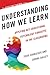 Understanding How We Learn by Todd Zakrajsek