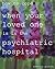 How to Cope When Your Loved One Is in the Psychiatric Hospital