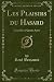 Les Plaisirs du Hasard by René Benjamin