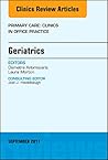 Geriatrics, An Issue of Primary Care: Clinics in Office Practice (Volume 44-3) (The Clinics: Internal Medicine, Volume 44-3)