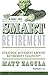 Smart Retirement by Matt Zagula Smart Retirement by Matt Zagula