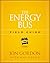 The Energy Bus Field Guide