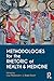 Methodologies for the Rhetoric of Health & Medicine by Lisa K. Meloncon