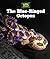 The Blue-ringed Octopus (Toxic Creatures)