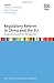 Regulatory Reform in China and the EU: A Law and Economics Perspective (New Horizons in Law and Economics series)