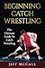 Catch Wrestling: The Ultima...