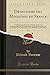 Despotisme des Ministres de France, Vol. 1: Combattu par les Droits de la Nation, par les Loix Fondamentales, par les Ordonnances, par les ... les Poëtes (Classic Reprint) (French Edition)