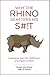 Why the Rhino Scatters His S#!T
