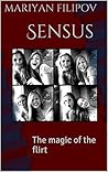 Sensus: The magic of the flirt