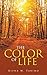 The Color of Life