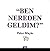 Ben Nereden Geldim?